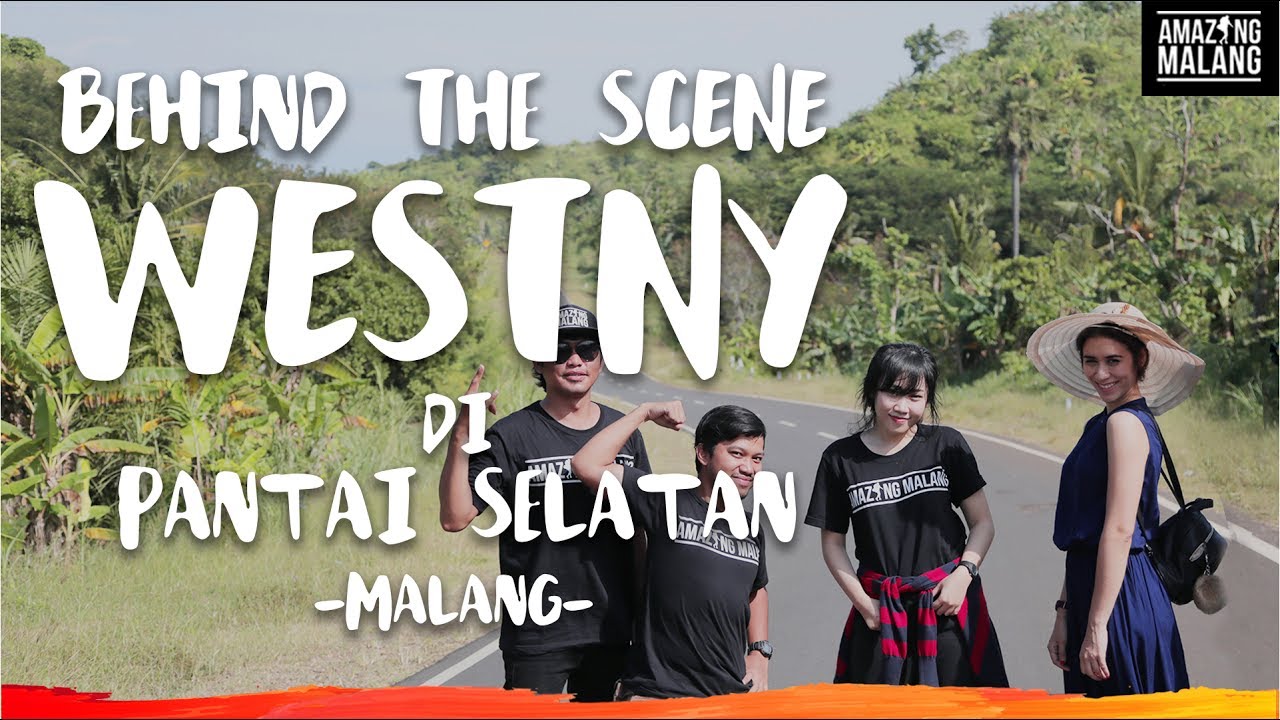 Eksplore Pantai Malang bareng Westny – BTS : Amazing Malang Dolen Bareng Artis