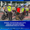 BERISIK, POLRESTA MALANG KOTA GENCAR LAKUKAN OPERASI PENINDAKAN KNALPOT BRONG