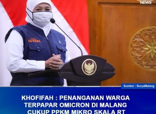 KHOFIFAH : ‘BEGINI CARA PENANGANAN WARGA YANG TERPAPAR OMICRON DI MALANG’