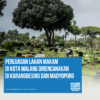 Pemerintah Kota Malang Berencana Membuka Lahan Makam Baru di Kelurahan Karangbesuki dan Madyopuro