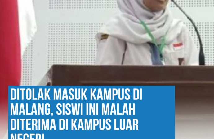 Ditolak Masuk Kampus di Malang, Siswi ini Malah Diterima di Kampus Luar Negeri